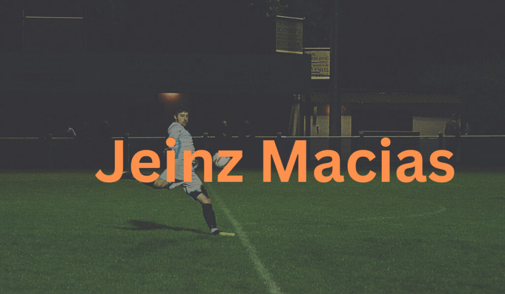 Who is Jeinz Macias? bio, Achievements, Approaches
