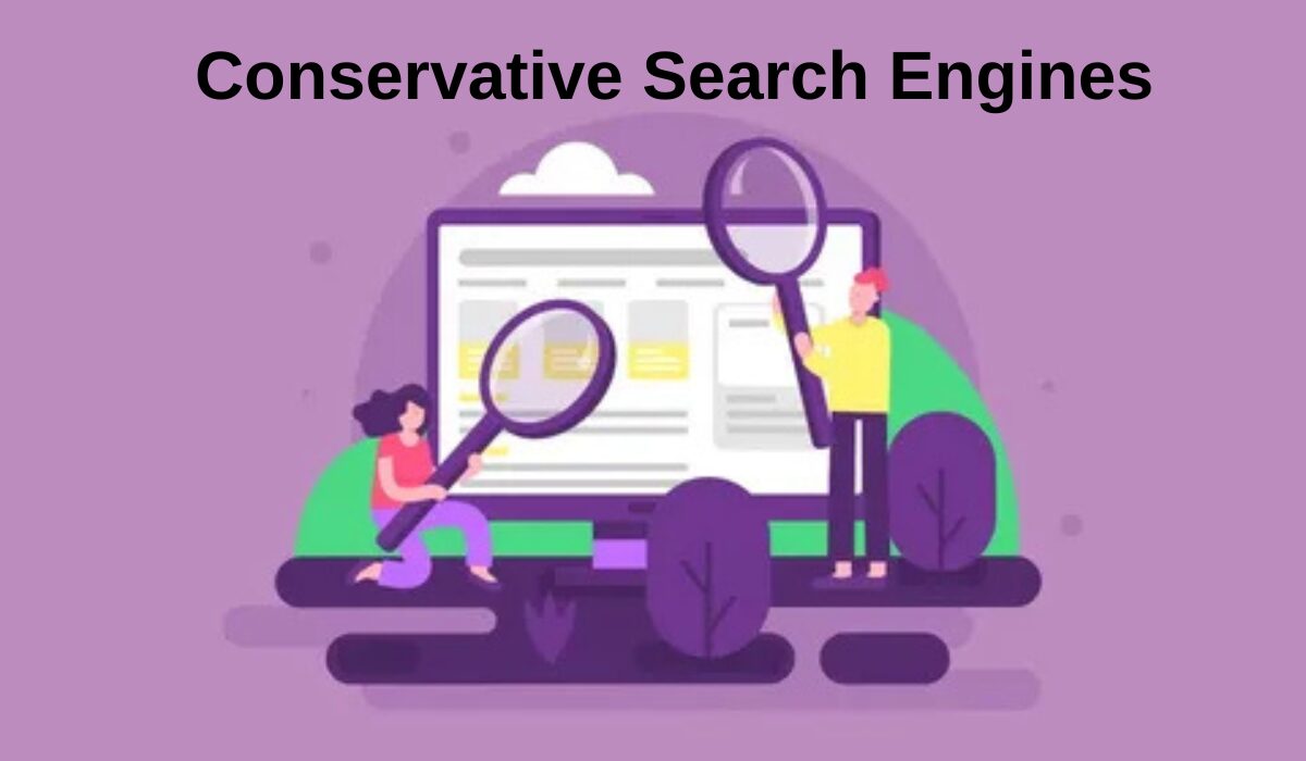 Conservative Search Engines: The Complete Guide for 2025