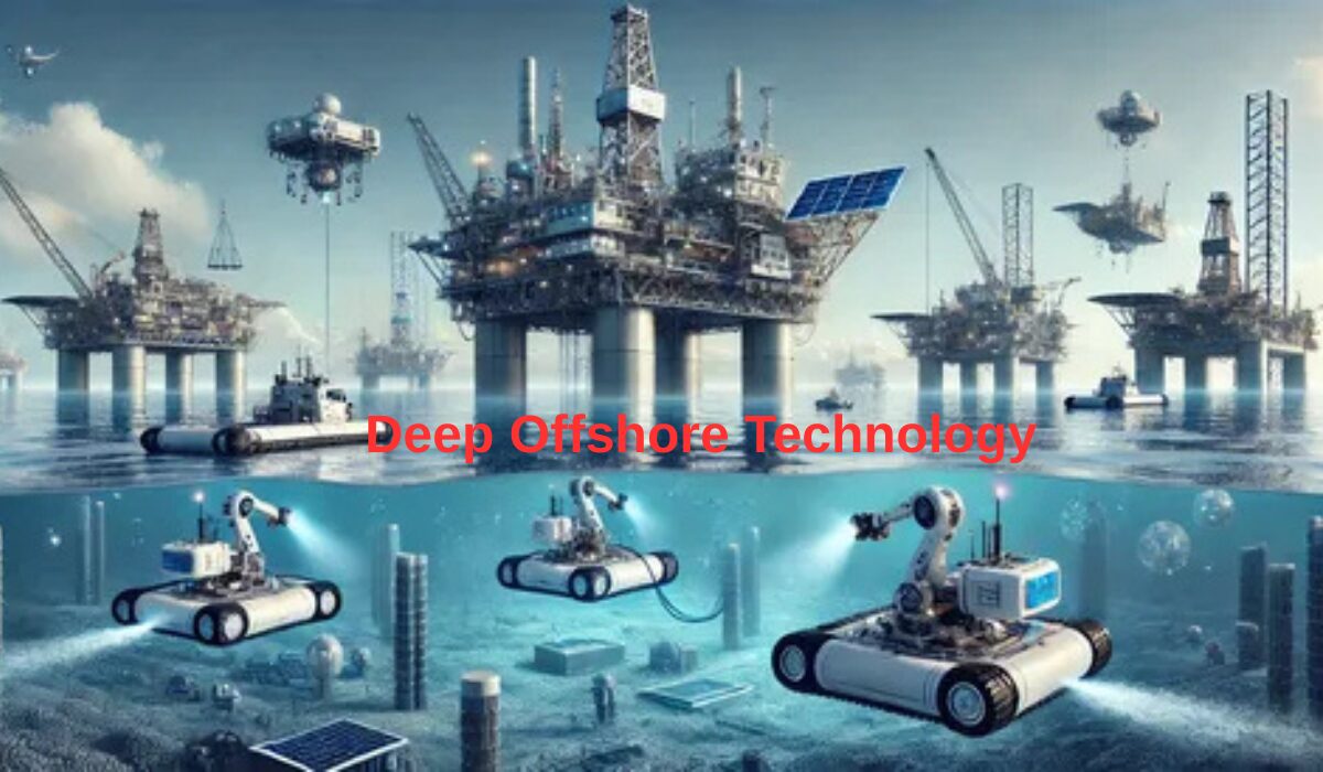 Deep Offshore Technology: How Advanced Engineering Is Unlocking the Ocean’s Deepest Energy Resources